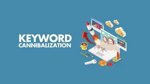 What is Keyword Cannibalization and How to Avoid It?