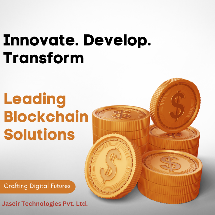 Innovate. Develop. Transform Leading Blockchain Solutions
